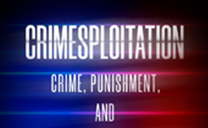 Crimesploitation