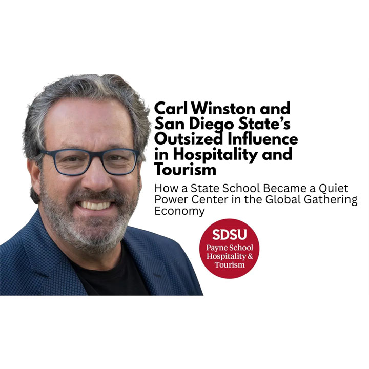 Portrait of Carl Winston with headline about SDSU’s influence in hospitality and tourism and Payne School branding.